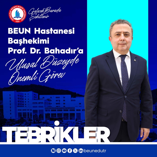 BEUN Hastanesi Başhekimi Prof. Dr. Bahadır'a ulusal düzeyde önemli görev