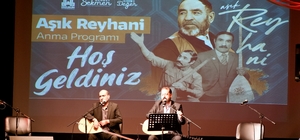 Aşık Reyhani memleketinde anıldı