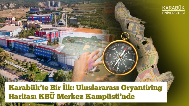 Karabük'te uluslararası standartlarda tek oryantiring haritası KBÜ'de