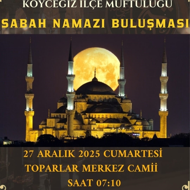 Köyceğizliler Sabah Namazı buluşmasına davet edildi