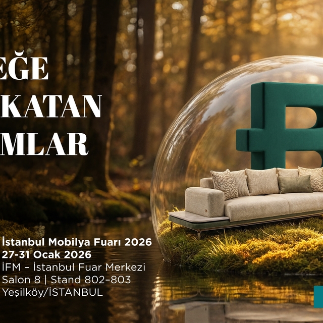 Bellona, Uluslararası Mobilya Fuarı'nda yeni sezon koleksiyonlarını tanıtac...