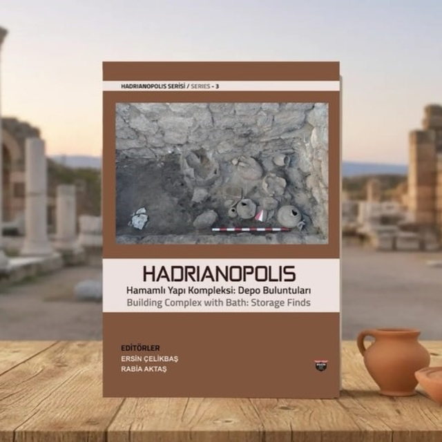 'Hadrianopolis Serisi-3: Hamamlı Yapı Kompleksi Depo Buluntuları' ile yayın...