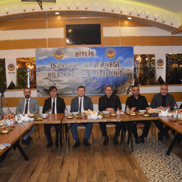 Bitlis Girişimci İş İnsanları Derneği, kurum amirleri ve STK'larla buluştu