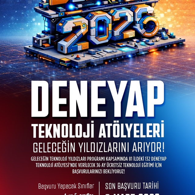 DENEYAP Teknoloji Atölyeleri 2026 öğrenci başvurularını açtı