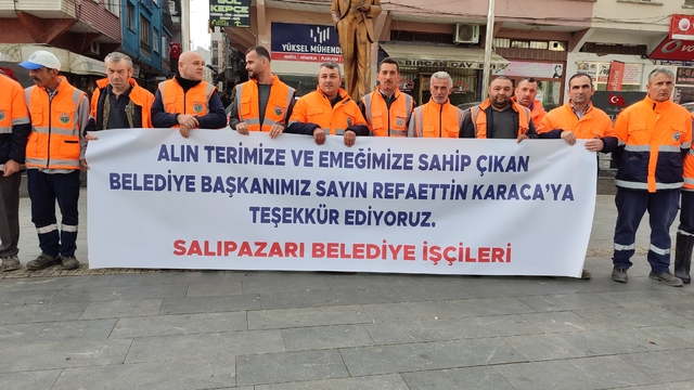 Salıpazarı Belediyesi çalışanlarından Belediye Başkanı Karaca'ya "zam" teşekkürü