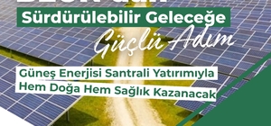 BEUN'da güneş enerjisi santrali yatırımıyla hem doğa hem sağlık kazanacak