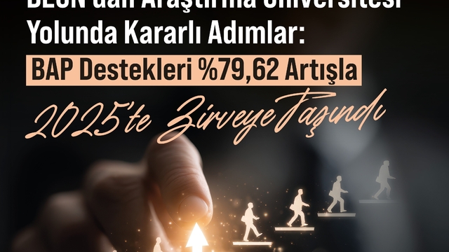 BEUN'da BAP destekleri yüzde 79,62 artışla 2025'te zirveye taşındı