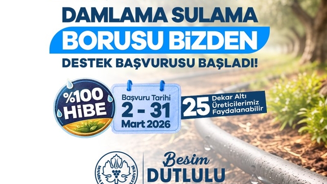 Manisa'da damlama sulama borusu yüzde 100 hibeyle dağıtılacak