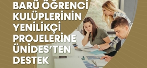 BARÜ öğrenci kulüplerinin yenilikçi projelerine ÜNİDES’ten destek