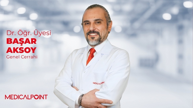Genel Cerrahi Uzmanı Dr. Öğr. Üyesi Aksoy Medical Point'te