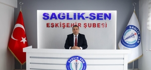 Sağlık-Sen Eskişehir Şube Başkanı Köksal'dan 14 Mart Tıp Bayramı mesajı