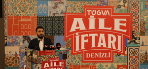 TÜGVA, Denizli'de "Büyük Aile İftarı" düzenledi