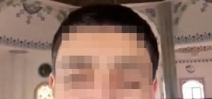 Camide yarı çıplak halde video çekip, sanal medyada paylaşan şüpheli yakalandı