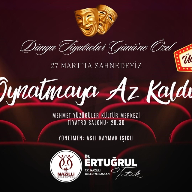 Nazilli Belediyesi'nden Dünya Tiyatrolar Günü'ne özel gösterim