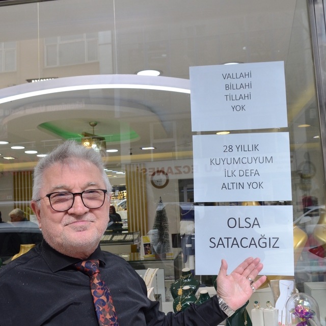 28 yıldır kuyumculuk yapıyor, ilk defa yok satıyor
İbrahim Rafet Sünetci;
"...