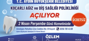 Koçarlı Ağız ve Diş Sağlığı Polikliniği hizmete açılıyor