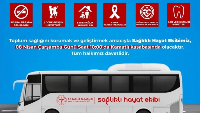 Niğde'de Mobil Sağlık Hizmetleri Karaatlı'da vatandaşlarla buluşacak