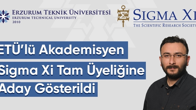 ETÜ'lü akademisyen Sigma Xi tam üyeliğine aday gösterildi