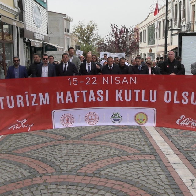 Edirne'de Turizm Haftası kutlamaları başladı