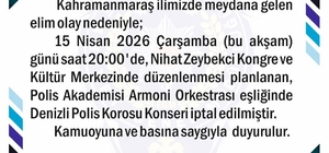 Kahramanmaraş'taki acı olay sonrası Denizli'deki polis konseri iptal edildi