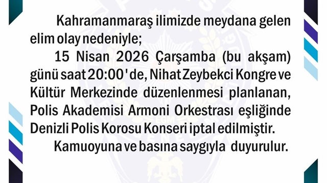 Kahramanmaraş'taki acı olay sonrası Denizli'deki polis konseri iptal edildi