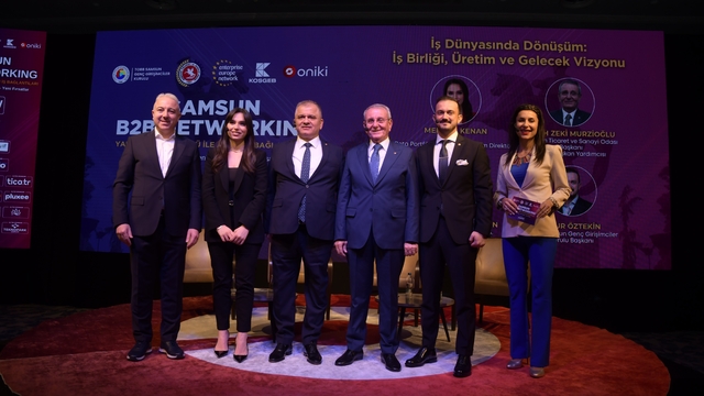 Samsun B2B Networking etkinliğinde 1 milyar 745 milyon TL'lik ticari potansiyel