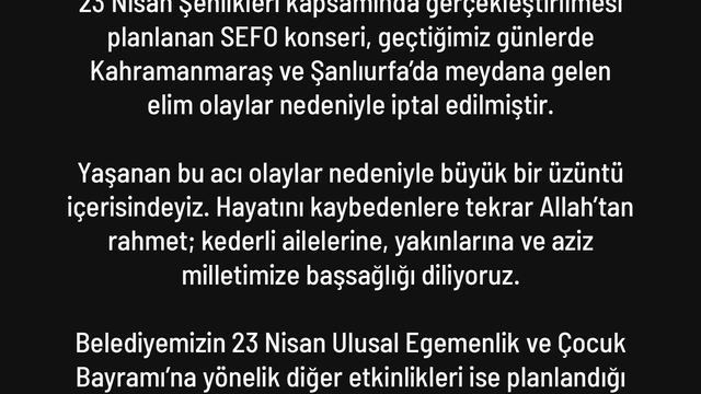 Kahramanmaraş ve Şanlıurfa'daki acı olay sonrası Denizli'de 23 Nisan kutlamalarındaki Sefo konseri iptal edildi