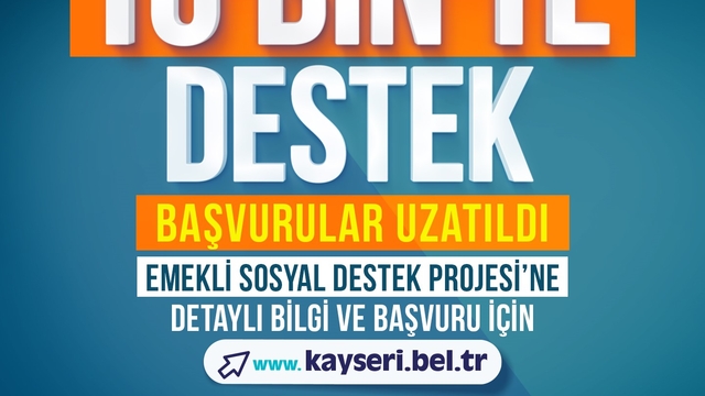 Emeklilere 10 bin TL destek başvuru süresi uzatıldı
