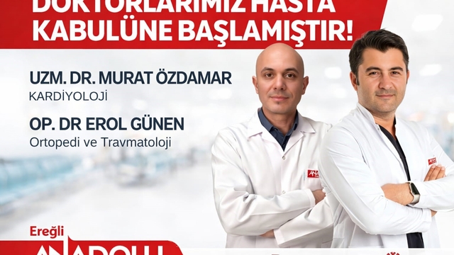 Karadeniz Ereğli'de kardiyoloji ve ortopedi uzmanları göreve başladı