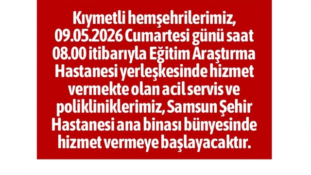 Samsun Eğitim ve Araştırma Hastanesi tüm birimleriyle, Şehir Hastanesine taşındı