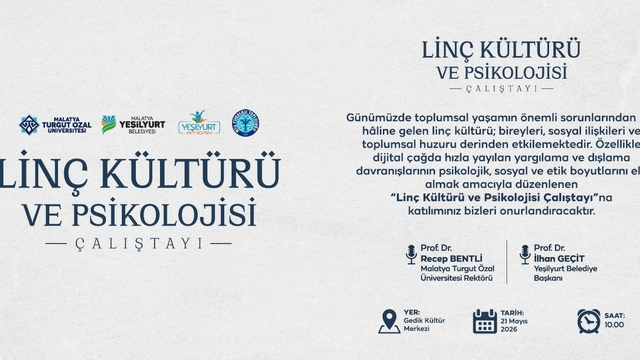 Yeşilyurt'ta 21 Mayıs'ta "Linç Kültürü ve Psikolojisi" çalıştayı düzenlenecek