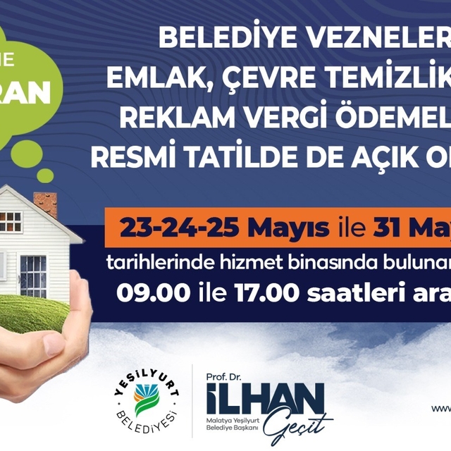 Yeşilyurt Belediyesi vezneleri vergi ödemeleri için resmi tatilde açık olac...