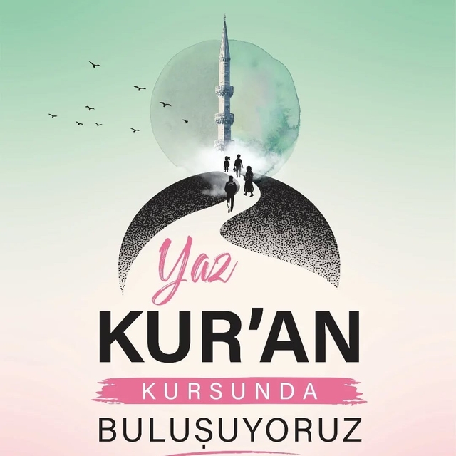 Yaz Kur'an Kursları'nda takvim netleşti