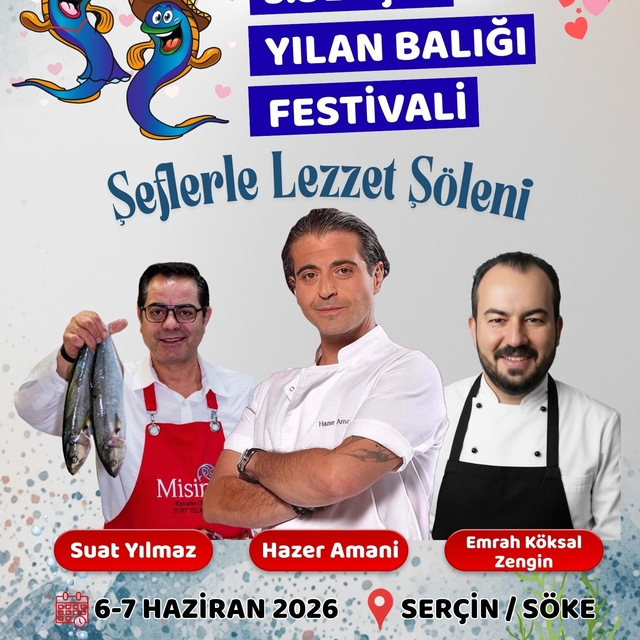 Türkiye'nin Ünlü Şefleri Serçin'de buluşuyor
5. Serçin Yılan Balığı Festiva...