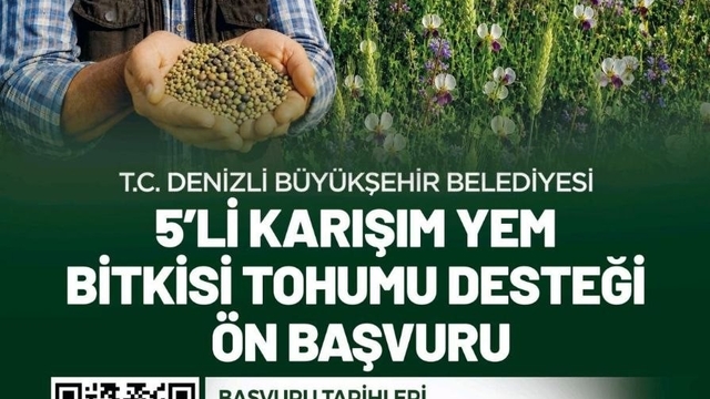 Denizli Büyükşehirin 5'li karışım yem bitkisi tohumu desteği başvuruları başladı
