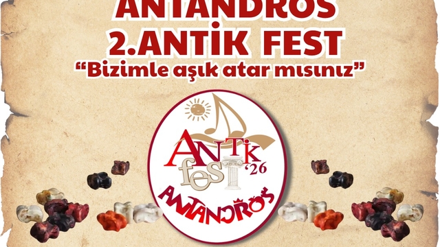 Balıkesir'de "Antandros Antik Fest" bu yıl "Aşık Oyunu" temasıyla düzenlenecek