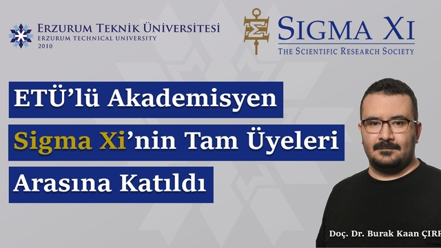 ETÜ'lü akademisyen Sigma Xi'nin tam üyeleri arasına katıldı