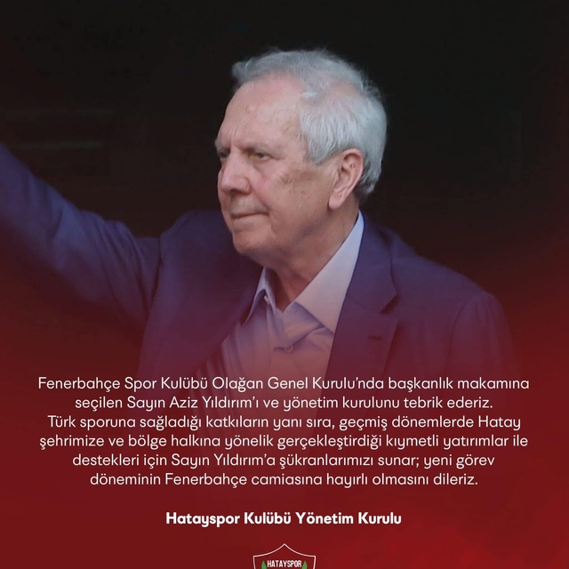 Hatayspor yönetimi Fenerbahçe Spor Kulübü Başkanı Aziz Yıldırım'ı tebrik et...