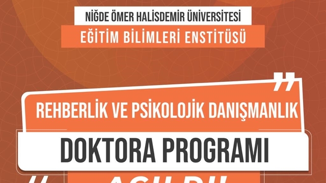 NÖHÜ'de Rehberlik ve Psikolojik Danışmanlık Doktora Programı açıldı