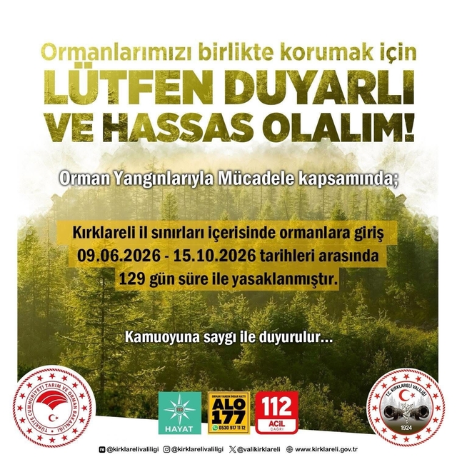 Kırklareli'nde ormanlara girişler 129 gün süreyle yasaklandı