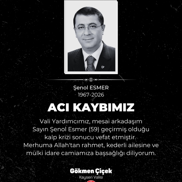 Vali Çiçek'ten Vali Yardımcısı Şenol Esmer'in ölümüyle ilgili açıklama