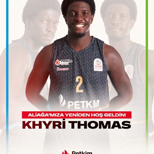 Khyri Thomas, yeniden Aliağa Petkimspor'da