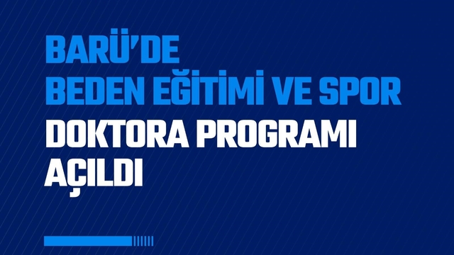 BARÜ'de Beden Eğitimi ve Spor doktora programı açıldı