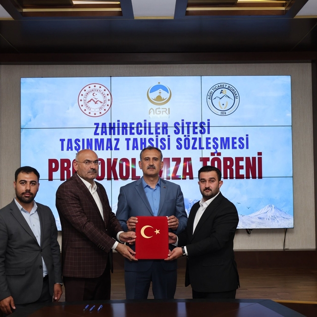 Ağrı'da zahirecilik sektörüne yönelik yatırım için taşınmaz tahsis edildi