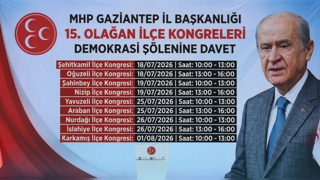 MHP Gaziantep İlçe Teşkilatları 15. Olağan Kongre takvimi açıklandı