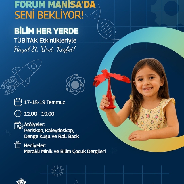TÜBİTAK Bilim Her Yerde çocuk şenliği, Forum Manisa'da