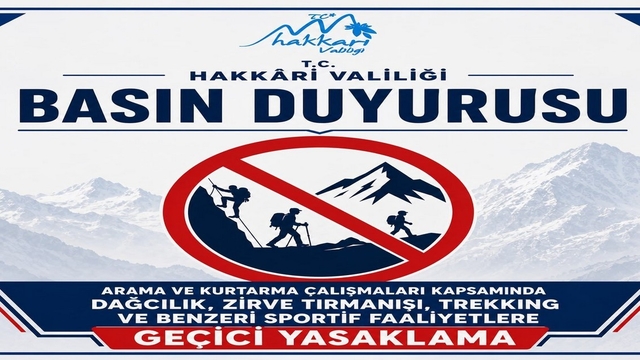 Hakkari'de dağcılık ve trekking faaliyetleri geçici olarak yasaklandı