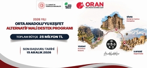 ORAN'dan Bölge Turizmine 25 milyon liralık destek
'Orta Anadolu'yu Keşfet'...