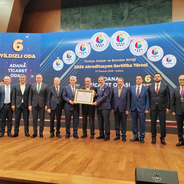 Adana Ticaret Odası'na '6 Yıldızlı Akreditasyon'