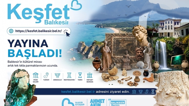 Balıkesir'i Keşfetmenin yeni adresi yayında
'Keşfet Balıkesir' ile kentin tüm değerleri erişime açıldı